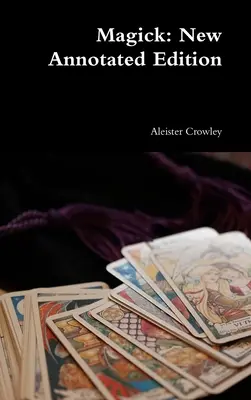 Magick: Noua ediție adnotată - Magick: New Annotated Edition