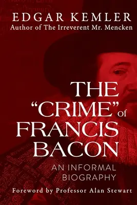 Crima” lui Francis Bacon: O biografie informală” - The Crime