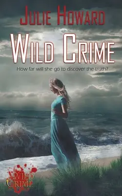 Crime sălbatice - Wild Crime