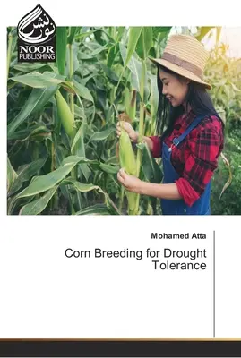 Ameliorarea porumbului pentru toleranța la secetă - Corn Breeding for Drought Tolerance