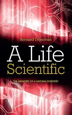O viață științifică: Memoriile unui cercetător în științele naturii - A Life Scientific: The memoirs of a natural scientist