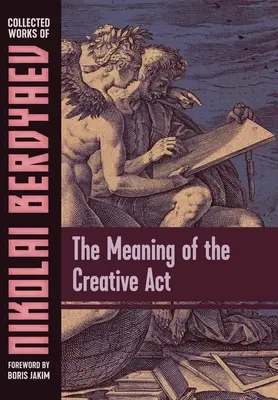 Sensul actului creator - The Meaning of the Creative Act