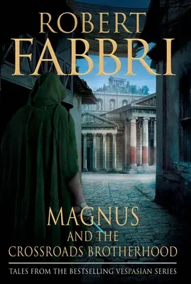 Magnus și Frăția de la Răscruce - Magnus and the Crossroads Brotherhood