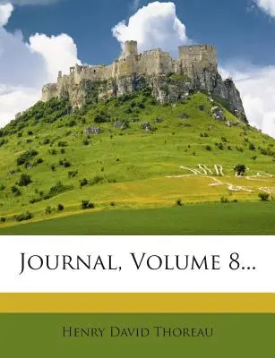 Jurnal, volumul 8... - Journal, Volume 8...