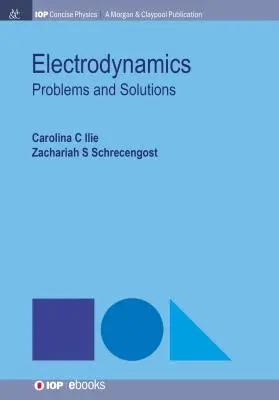 Electrodinamică: Probleme și soluții - Electrodynamics: Problems and Solutions