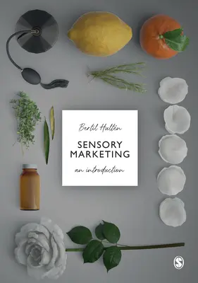 Marketing senzorial: O introducere - Sensory Marketing: An Introduction