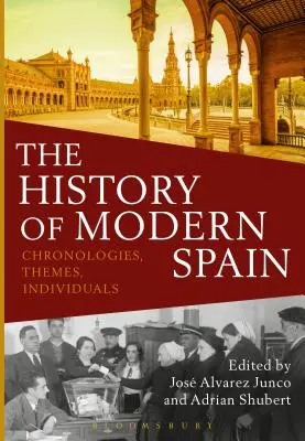 Istoria Spaniei moderne: Cronologii, teme, personalități - The History of Modern Spain: Chronologies, Themes, Individuals