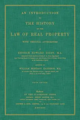O introducere în istoria dreptului de proprietate imobiliară cu autorități originale - An Introduction to the History of the Law of Real Property with Original Authorities