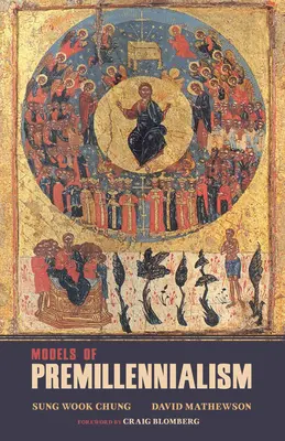 Modele de premilenarism - Models of Premillennialism