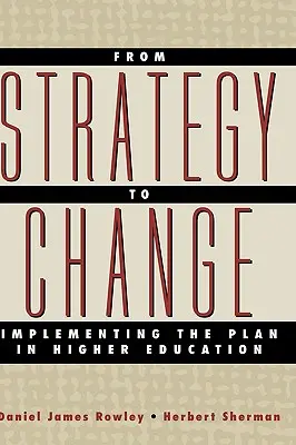 De la strategie la schimbare: Implementarea planului în învățământul superior - From Strategy to Change: Implementing the Plan in Higher Education