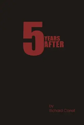 5 ani după - 5 Years After