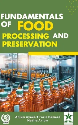 Fundamente ale procesării și conservării alimentelor - Fundamentals of Food Processing and Preservation