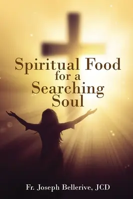 Hrană spirituală pentru un suflet în căutare - Spiritual Food for a Searching Soul