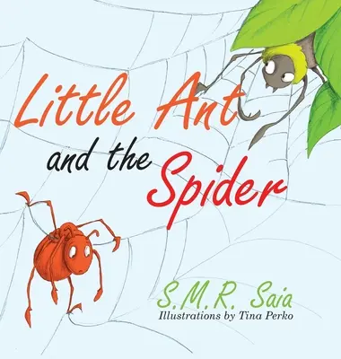 Furnicuța și păianjenul: Ghinionul testează sinceritatea prietenilor - Little Ant and the Spider: Misfortune Tests the Sincerity of Friends