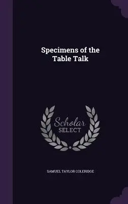 Specimene de discuții la masă - Specimens of the Table Talk