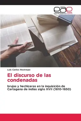 El discurso de las condamnadas - El discurso de las condenadas