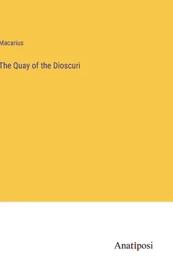 Cheiul Dioscurilor (The Quay of the Dioscuri) - The Quay of the Dioscuri