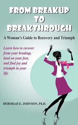 De la despărțire la descoperire - From Breakup to Breakthrough