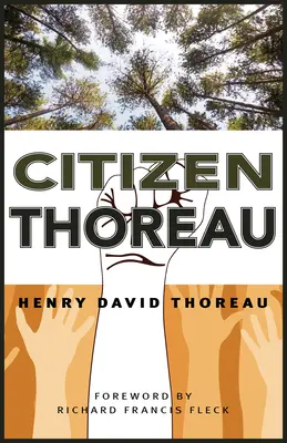Cetățeanul Thoreau: Walden, nesupunerea civilă, viața fără principii, sclavia în Massachusetts, o pledoarie pentru căpitanul John Brown - Citizen Thoreau: Walden, Civil Disobedience, Life Without Principle, Slavery in Massachusetts, a Plea for Captain John Brown