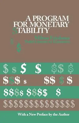 Un program pentru stabilitatea monetară - A Program for Monetary Stability