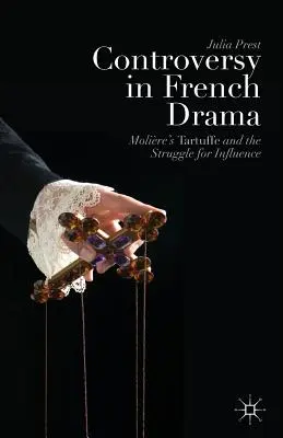 Controversa în dramaturgia franceză: Tartuffe de Molire și lupta pentru influență - Controversy in French Drama: Molire's Tartuffe and the Struggle for Influence
