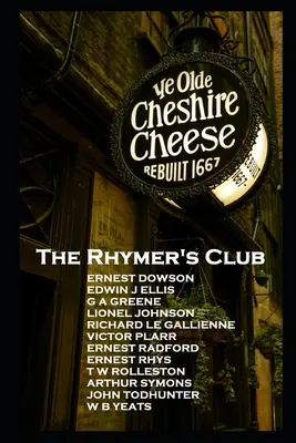 The Rhymers' Club: ''Puneți proștii la nebunia lor!'' - The Rhymers' Club: ''Set fools unto their folly!''