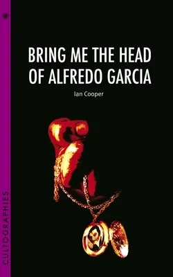 Adu-mi capul lui Alfredo Garcia - Bring Me the Head of Alfredo Garcia