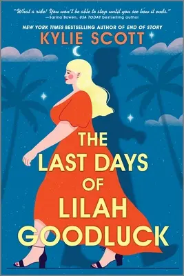 Ultimele zile ale lui Lilah Goodluck - The Last Days of Lilah Goodluck