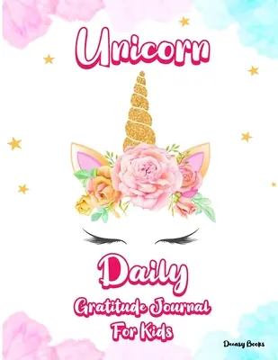Jurnal zilnic de recunoștință Unicorn pentru copii - Unicorn Daily Gratitude Journal for Kids