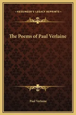 Poemele lui Paul Verlaine - The Poems of Paul Verlaine