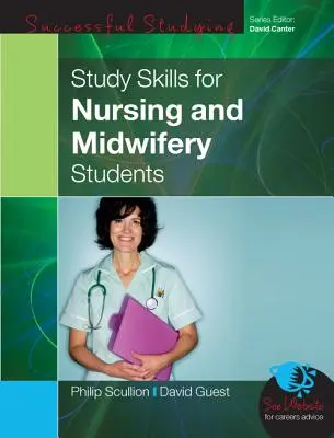 Abilități de studiu pentru studenții la nursing și moașe - Study Skills for Nursing and Midwifery Students