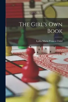 Cartea proprie a fetelor - The Girl's Own Book