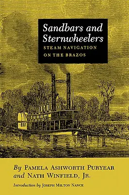 Sandbars and Sternwheelers: Navigația cu aburi pe Brazos - Sandbars and Sternwheelers: Steam Navigation on the Brazos