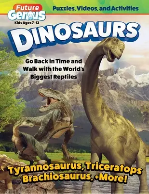 Viitorul Genial: Dinozauri: Întoarce-te în timp și plimbă-te cu cele mai mari reptile din lume - Future Genius: Dinosaurs: Go Back in Time and Walk with the World's Biggest Reptiles