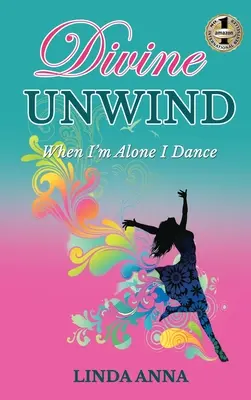 Divine Unwind: Când sunt singură, dansez - Divine Unwind: When I'm Alone I Dance