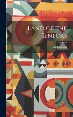 Țara Senecas - Land of the Senecas