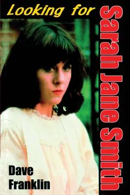 În căutarea lui Sarah Jane Smith: O comedie neagră scandaloasă - Looking For Sarah Jane Smith: A Riotous Black Comedy