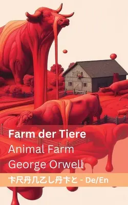 Farm der Tiere / Ferma animalelor: Tranzlaty Deutsch English - Farm der Tiere / Animal Farm: Tranzlaty Deutsch English