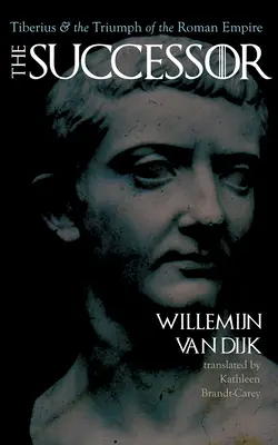 Succesorul: Tiberius și triumful Imperiului Roman - The Successor: Tiberius and the Triumph of the Roman Empire