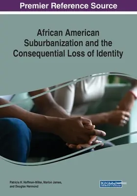 Suburbanizarea afro-americană și pierderea consecventă a identității - African American Suburbanization and the Consequential Loss of Identity