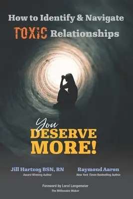 Cum să identificați și să navigați în relații TOXICE: Meriți mai mult! - How to Identify & Navigate TOXIC Relationships: You Deserve More!
