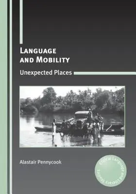 Limbă și mobilitate: Locuri neașteptate - Language and Mobility: Unexpected Places