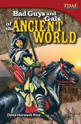 Băieții și fetele rele din lumea antică - Bad Guys and Gals of the Ancient World