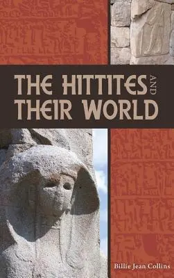 Hittiții și lumea lor - The Hittites and Their World