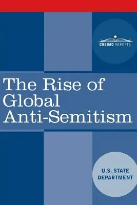 Creșterea antisemitismului global - The Rise of Global Anti-Semitism