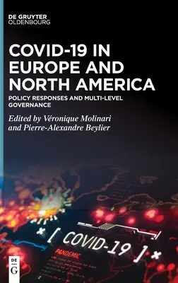 Covid-19 în Europa și America de Nord: Răspunsuri politice și guvernanță pe mai multe niveluri - Covid-19 in Europe and North America: Policy Responses and Multi-Level Governance