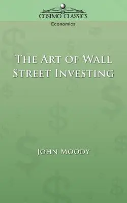 Arta de a investi pe Wall Street - The Art of Wall Street Investing