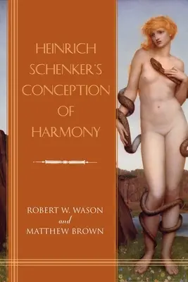 Concepția lui Heinrich Schenker despre armonie - Heinrich Schenker's Conception of Harmony
