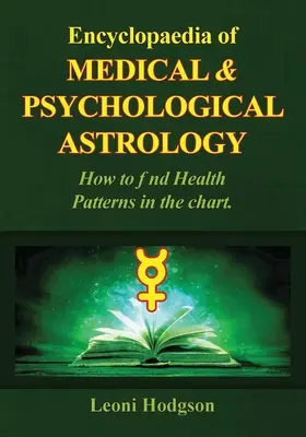 Enciclopedie de astrologie medicală și psihologică - Encyclopaedia of Medical & Psychological Astrology