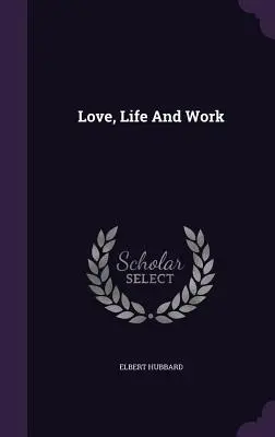 Dragoste, viață și muncă - Love, Life And Work